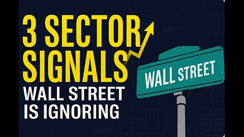 “Wall Street Is Ignoring These 3 Sector Signals (Don’t Make That Mistake)”