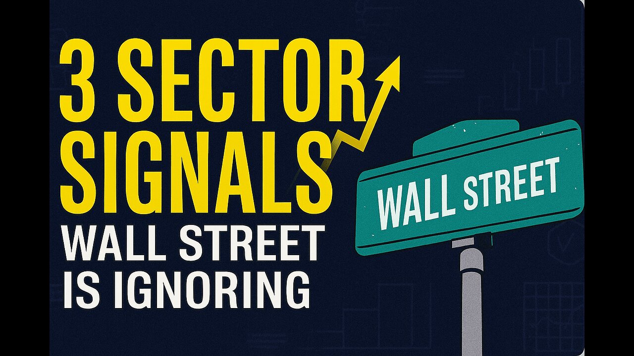 “Wall Street Is Ignoring These 3 Sector Signals (Don’t Make That Mistake)”