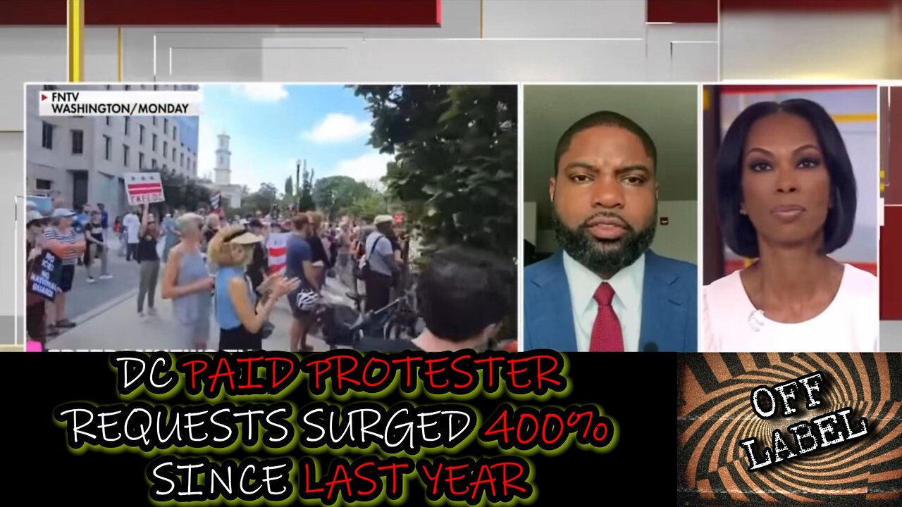 Requests For PAID PROTESTERS in DC Have Increased 400% Since 2024