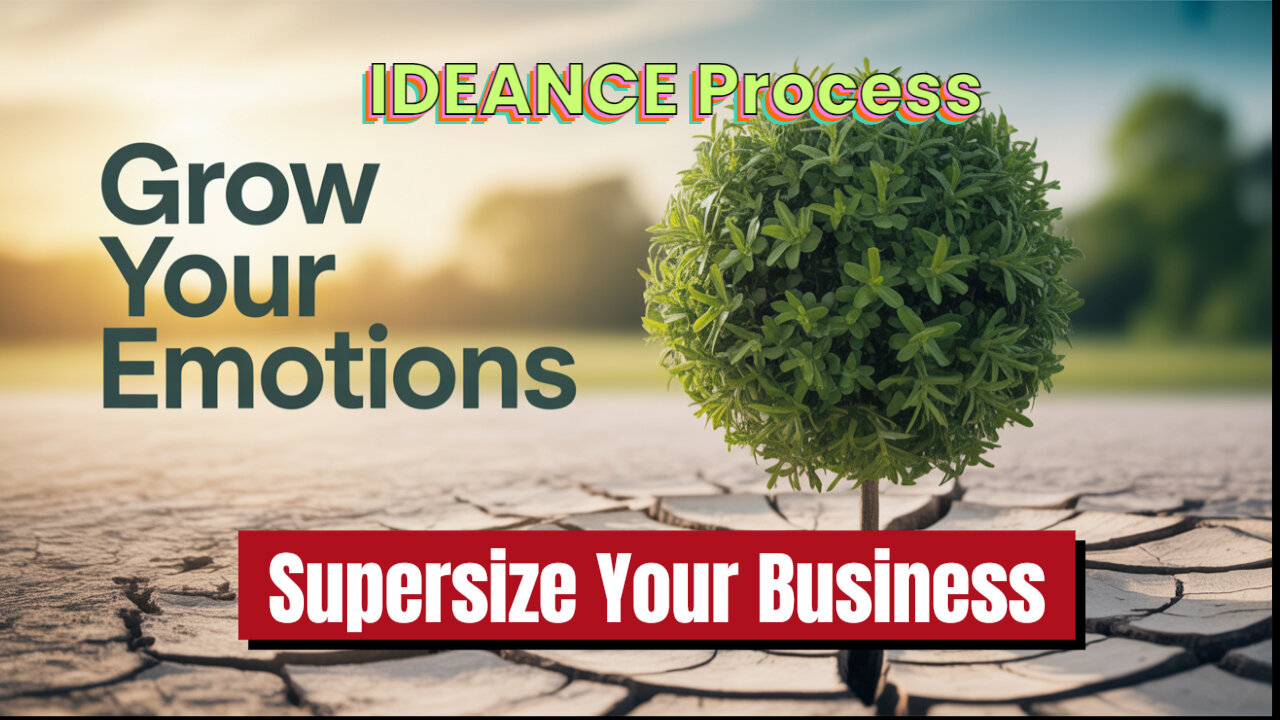 Apply Emotional IDEANCE Process Step 2, Desired State, To Supersize Your Business!