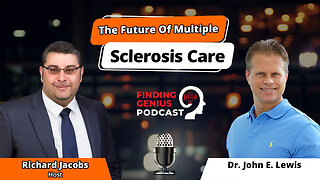 Dr. John E. Lewis Nutrition, Neurodegeneration, & The Future Of Multiple Sclerosis Care