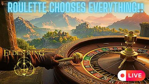 ELDEN RING | ROULETTE CHOOSES EVERYTHING‼ 🥵🤯 - Live #22 | 👑THE KING OF RUMBLE SPAIN👑