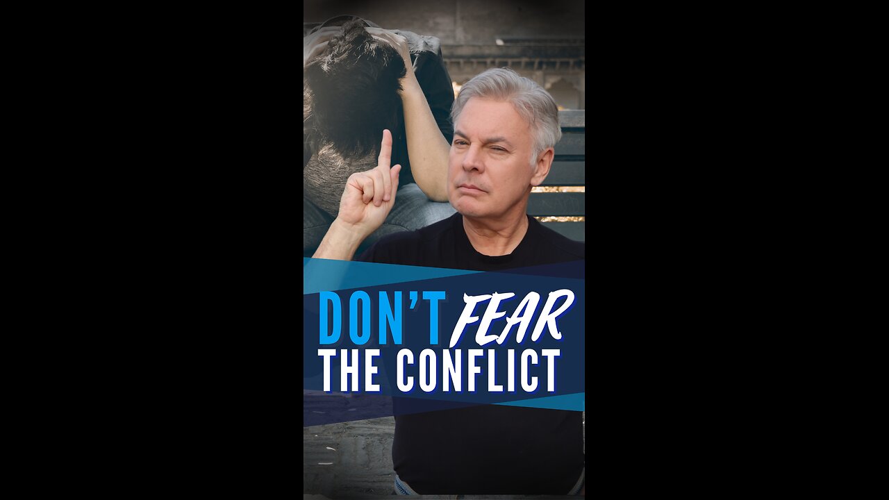 Don't Fear the Conflict
