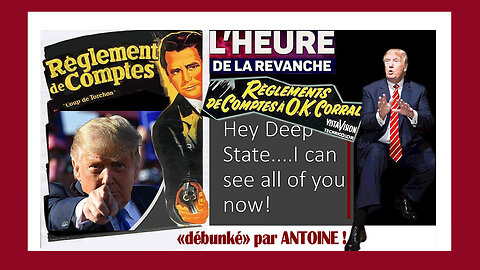 D.TRUMP règle ses comptes ... Le tout "débunké" par ANTOINE ( Hd 1080)
