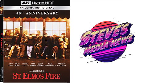 St. Elmo's Fire 40th Anniversary 4K Announcment | Steve's Media News