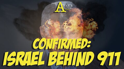 The Awake Nation 06.17.2025 Confirmed: Israel Behind 911