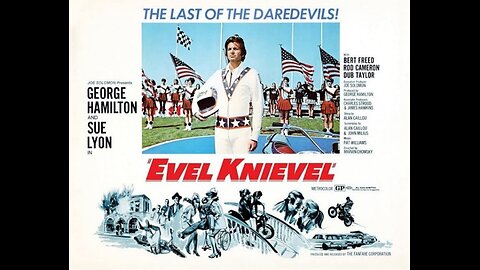 1971 EVEL KNIEVEL Movie starring George Hamilton & Sue Lyon