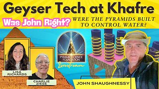 Geyser Tech at Khafre: Was John Right? Were the Pyramids Built to Control Water?