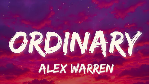 Alex Warren - Ordinary (Lyrics) | You’re takin’ me out of the ordinary 💫❤️