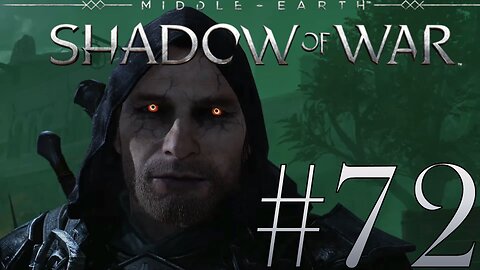 The Corruption of Power | Middle-Earth: Shadow of War #72