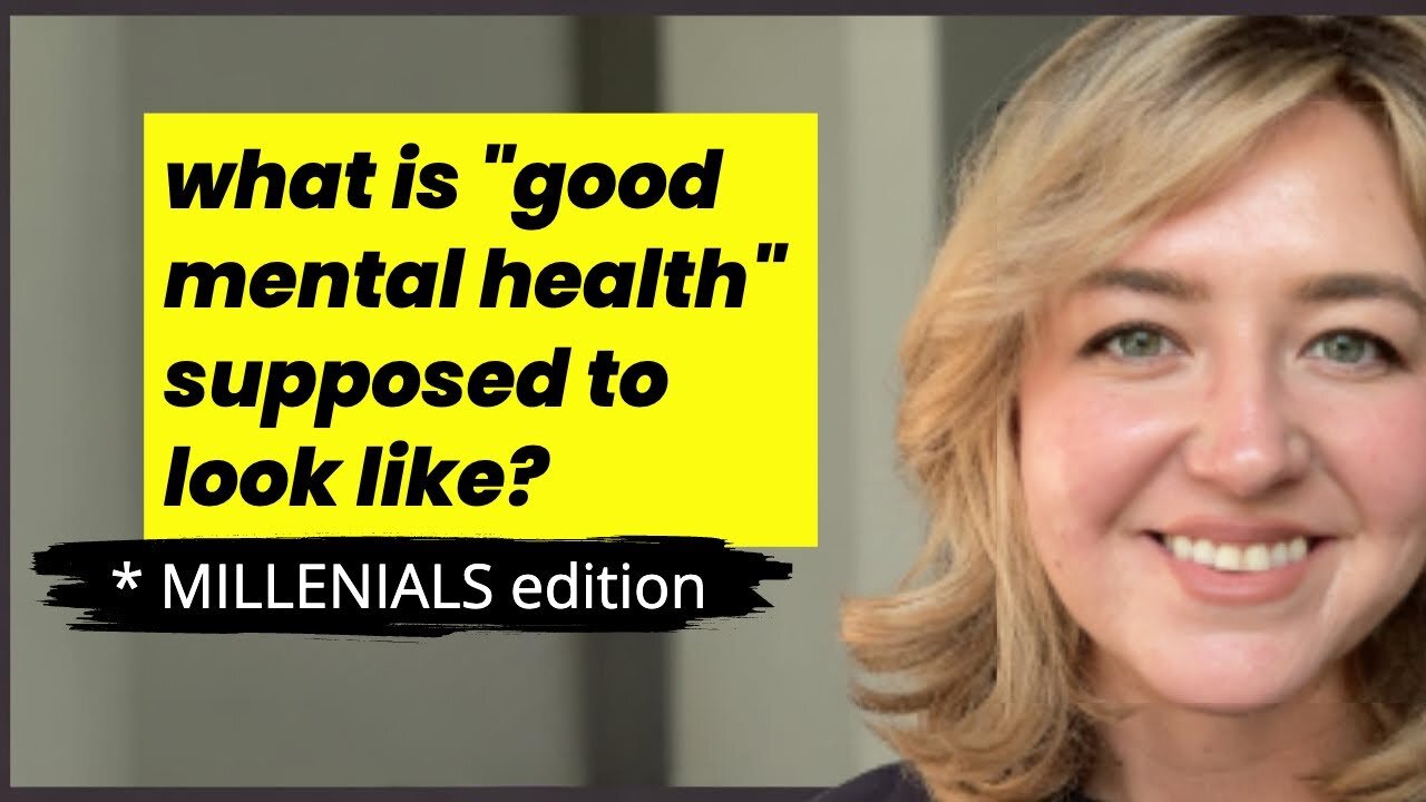 What It Really Means to Have Good Mental Health as a MILLENIAL