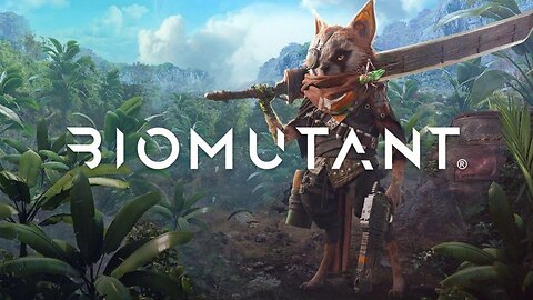 Biomutant/Testing Streamlabs/ OBS has crashed too many times..time to move on!