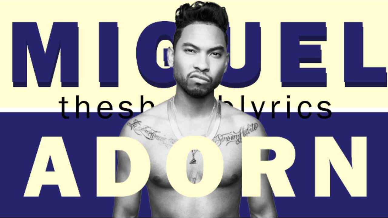 Adorn - Miguel Lyrics