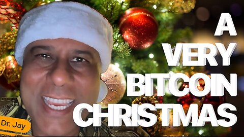 A VERY BITCOIN CHRISTMAS WITH DR. JAY 🎄