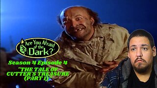 Are You Afraid of The Dark | Se.4 Ep.4 | "The Tale of Cutter's Treasure (Part 1)" | Reaction