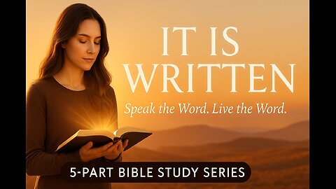 It Is Written: Speaking the Word as Warfare | Section 1