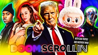 Doom Scrollin: Trump, Flying Strippers, LaBuBu, Nas And Transhumanism (7/1/25)