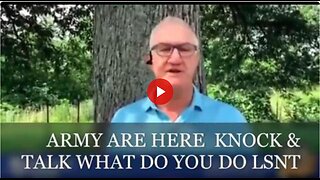 They are sending the army out for knock and talks. What to do and not do when they come to your door