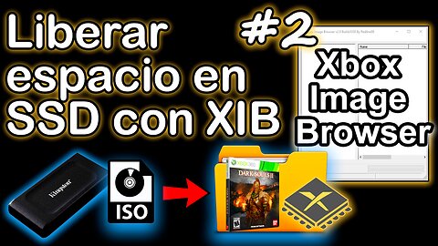 Liberando espacio en HDD,SSD con Xbox Image Browser (ISOS de Xbox 360, 2025) #2