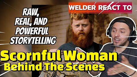 WELDER REACTS TO OLIVER ANTHONY – SCORNFUL WOMAN (BEHIND THE SCENES) | RAW, REAL