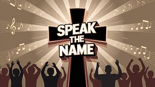 Speak the Name | Viral Worship Song | Powerful Praise | Songs of the Savior
