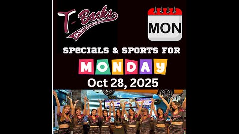 T-Backs Sports Bar and Grill Sports Schedule and free beer/soda for Tuesday October 28, 2025