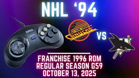 NHL '94 Franchise League (1996) - Canucks (Hockeyfan🏒) at Sharks (Len) {Genesis} Game 59