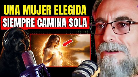¿Porque Una Mujer Elegida SIEMPRE Camina Sola? - Javier Wolcoff