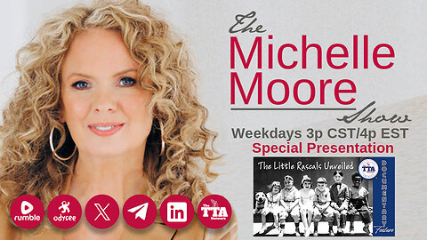 Documentary Feature 'The Little Rascals Unveiled' The Michelle Moore Show (Sept 23, 2025)