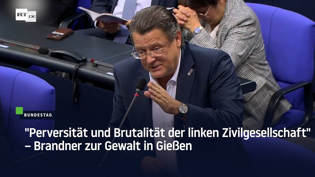 Perversität und Brutalität der linken Zivilgesellschaft – Brandner zur Gewalt in Gießen