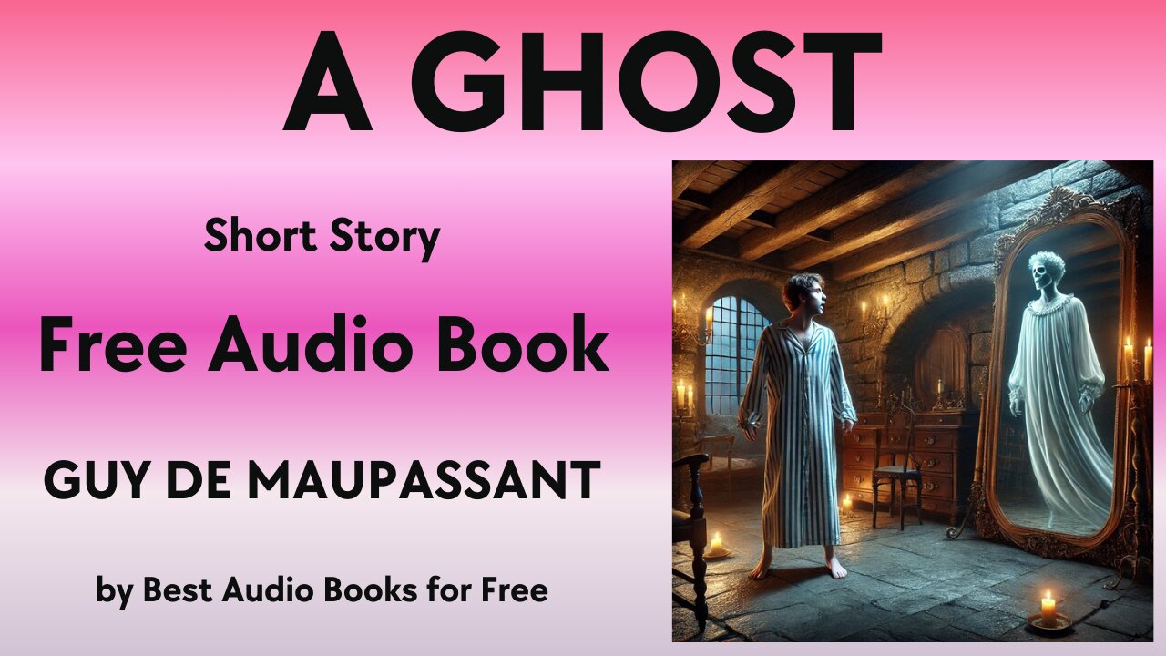 A Ghost - A Short Story - by Guy de Maupassant - Best Audio Books for Free