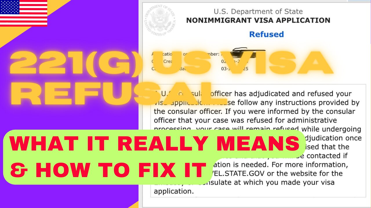 221(g) US VISA REFUSAL EXPLAINED: What It REALLY Means & How To Fix It