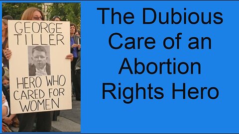 The Dubious Care of an Abortion Rights Hero