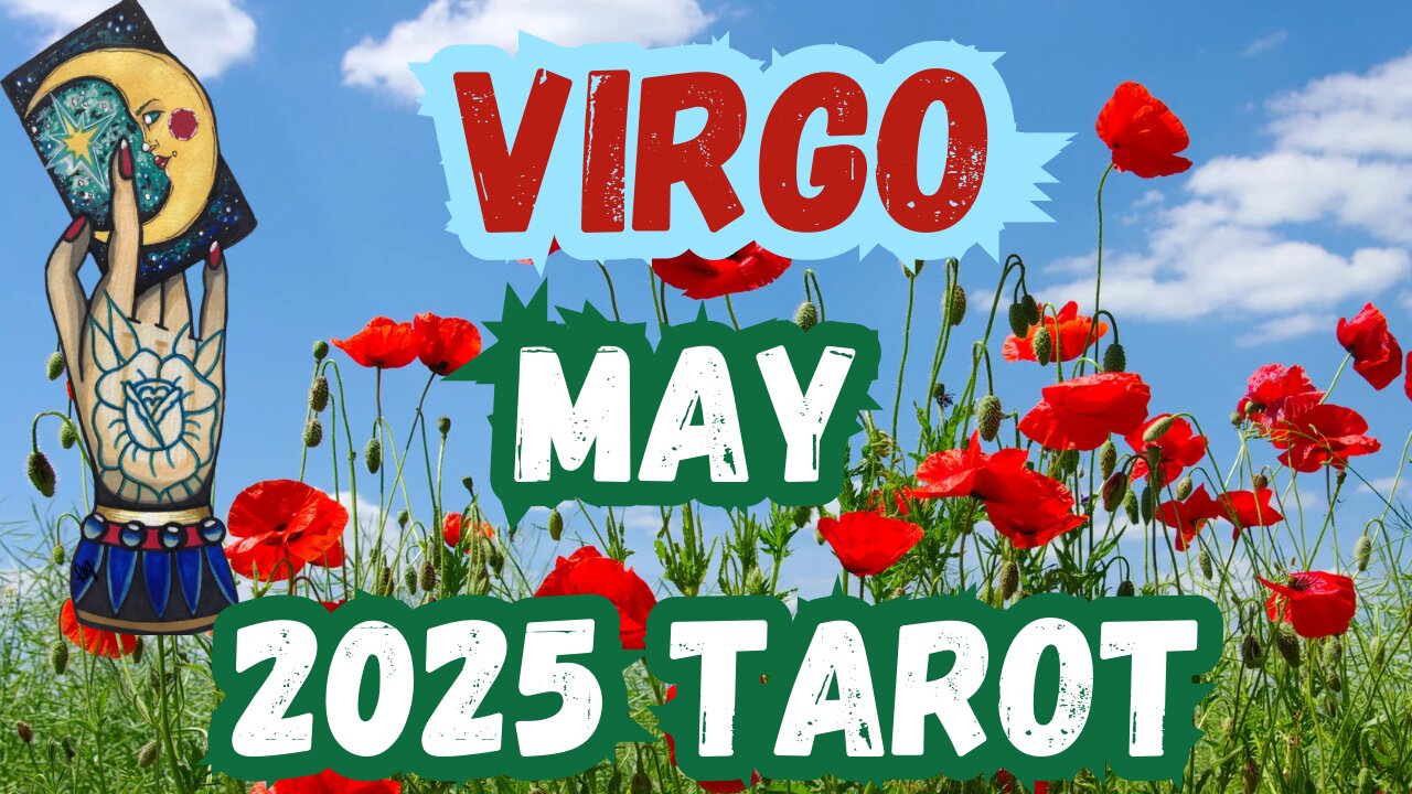 Virgo ♍️ - May 2025 Monthly Alignment Tarot Reading #virgo #tarot #tarotary #maytarot