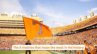 In order, the 5 rivalry games that the Vols need to play, with no playoff concerns involved