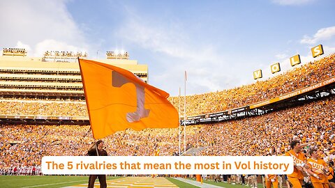 In order, the 5 rivalry games that the Vols need to play, with no playoff concerns involved