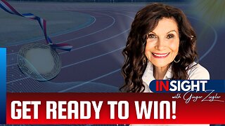 Get Ready to WIN | InSight with GINGER ZIEGLER