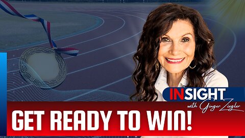 Get Ready to WIN | InSight with GINGER ZIEGLER
