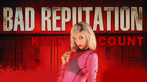 Bad Reputation (2007) KILL COUNT - S01