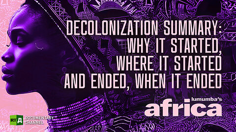 Lumumba's Africa. Decolonization Summary. Episode 58 | RT Documentary