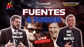 Fuentes & Tucker commentary | The Baptist Bias - episode 2 season 5