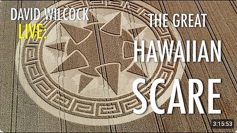 David Wilcock_The Great Hawaiian Scare_Part 1