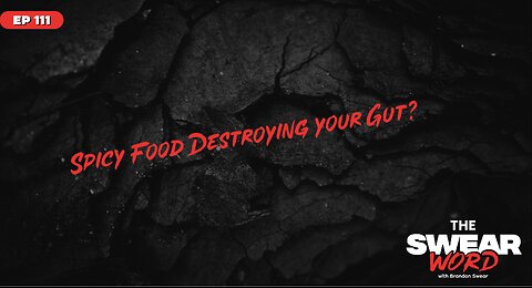 Burn Without the Burn: Gut Health for Chiliheads | Hot or Not: Barbaro Mojo TSW: Ep 111
