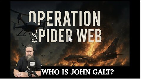 MONKEY WERX SITREP- OPERATION SPIDER WEB. WHO IS John Galt?