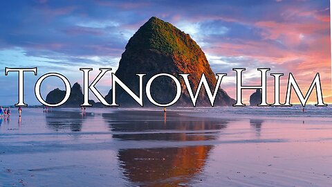 To Know Him - Pastor Thomas C Terry III - 10/26/25