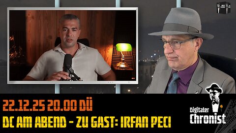 Aufzeichnung vom 22.12.25 DÜ DC am Abend - Zu Gast: Irfan Peci