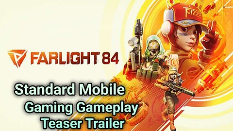 Farlight 84 - Standard Mobile Gaming Gameplay Video [Teaser Trailer]