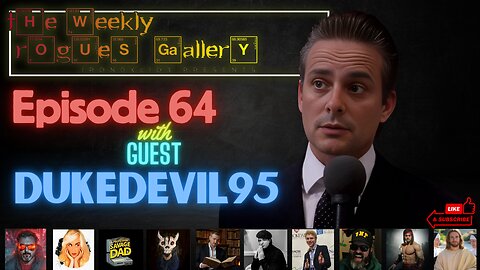 The Weekly Rogues' Gallery Episode 64: With DukeDevil95