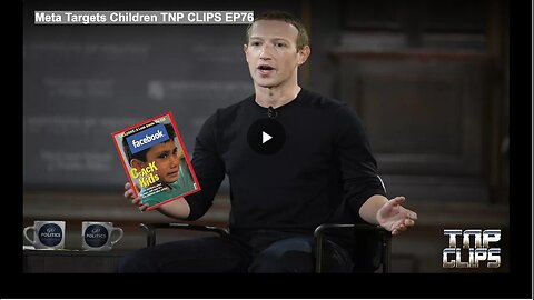 "Meta Aims at Kids: TNP Clips Episode 76"