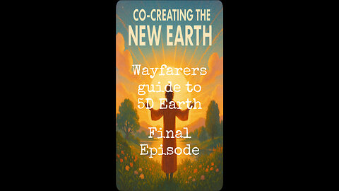 Co-Creating the New Earth.